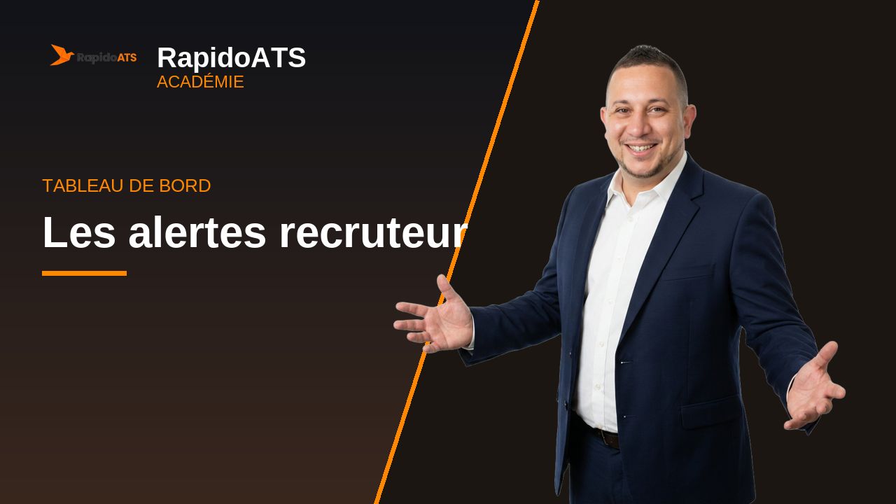 Tutoriel vidéo RapidoATS — Les alertes recruteur : vignette de la vidéo