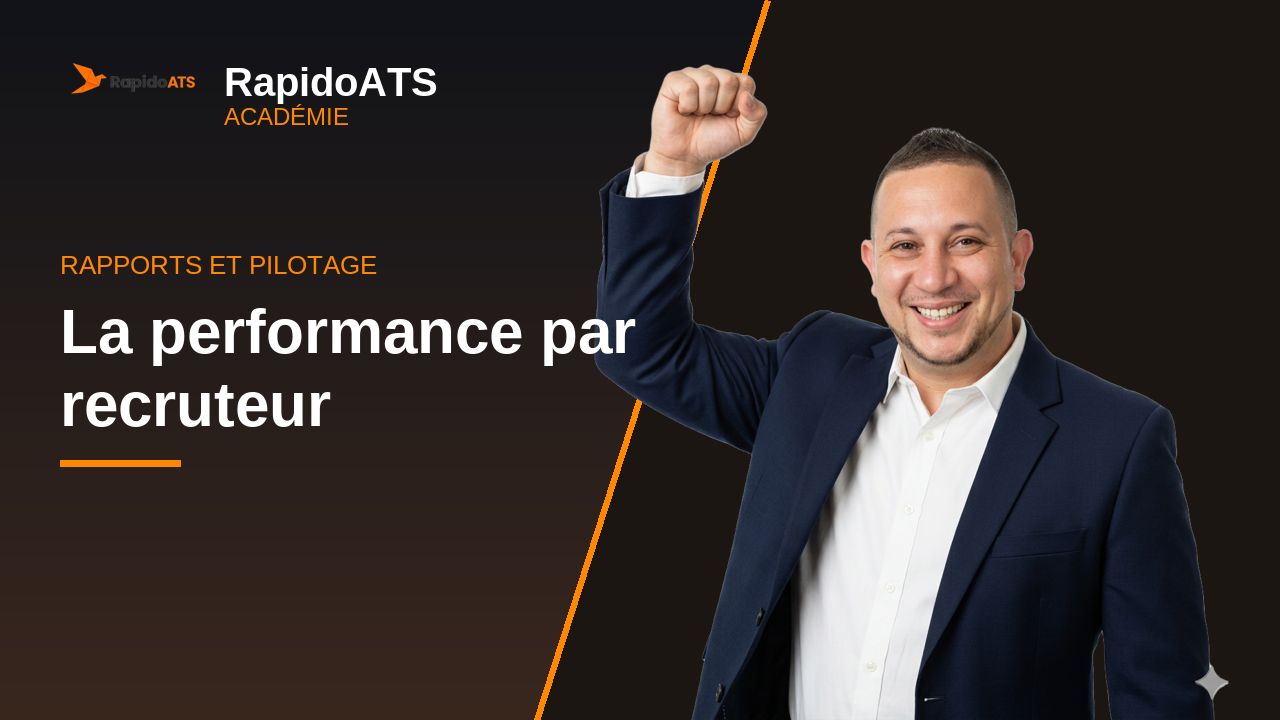 Tutoriel vidéo RapidoATS — La performance par recruteur : vignette de la vidéo