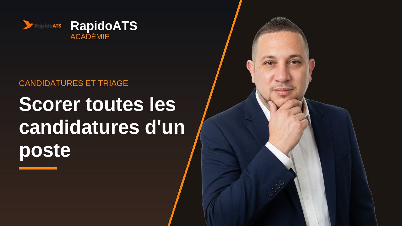 Tutoriel vidéo RapidoATS — Scorer toutes les candidatures d'un poste : vignette de la vidéo