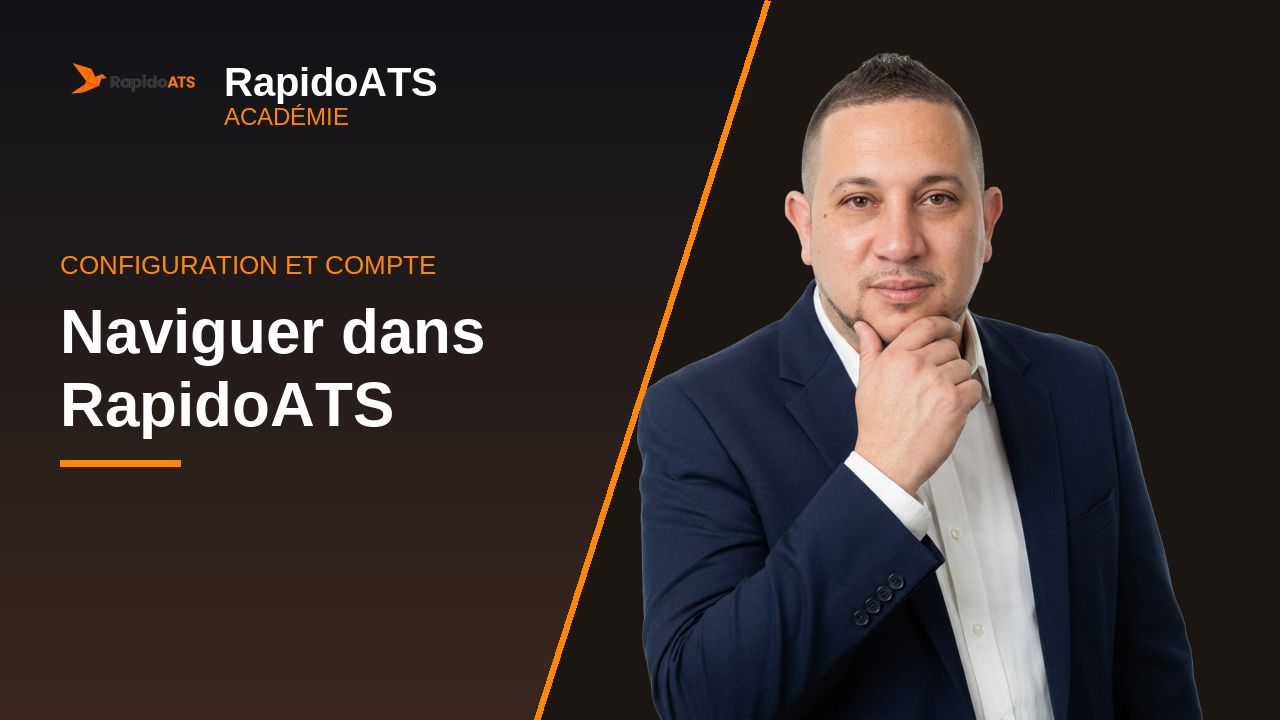 Tutoriel vidéo RapidoATS — Naviguer dans RapidoATS : vignette de la vidéo