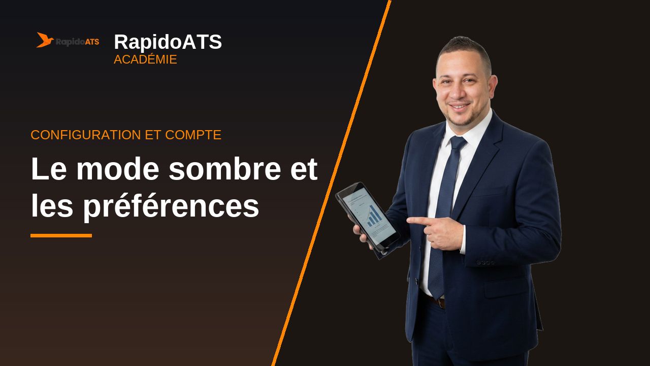Tutoriel vidéo RapidoATS — Le mode sombre et les préférences : vignette de la vidéo