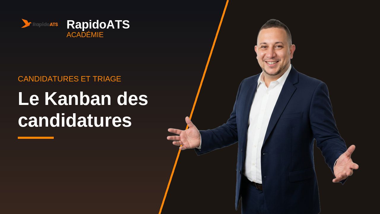 Tutoriel vidéo RapidoATS — Le Kanban des candidatures : vignette de la vidéo