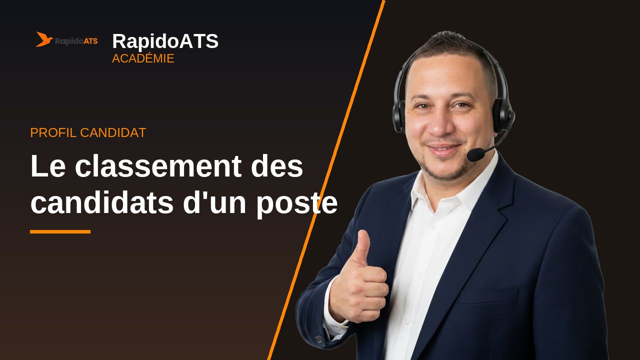 Tutoriel vidéo RapidoATS — Le classement des candidats d'un poste : vignette de la vidéo