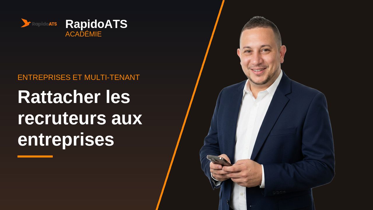 Tutoriel vidéo RapidoATS — Rattacher les recruteurs aux entreprises : vignette de la vidéo