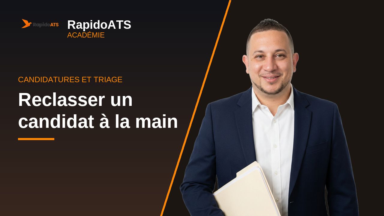 Tutoriel vidéo RapidoATS — Reclasser un candidat à la main : vignette de la vidéo