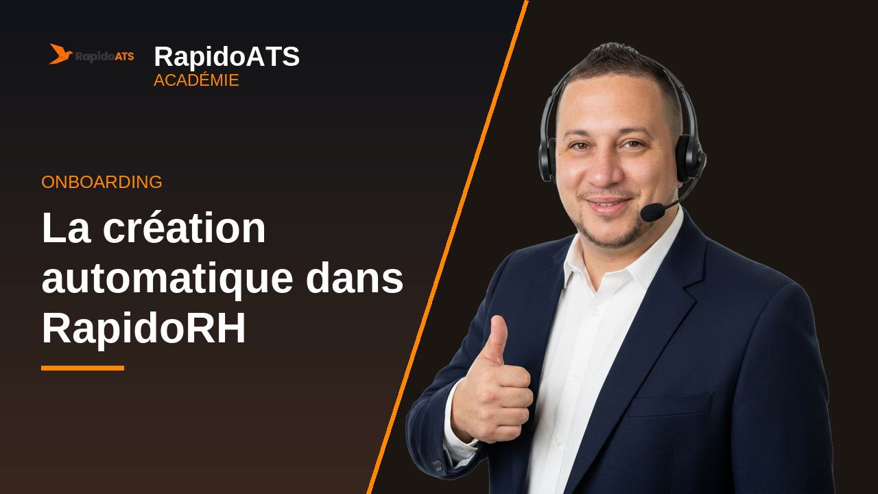 Tutoriel vidéo RapidoATS — La création automatique dans RapidoRH : vignette de la vidéo