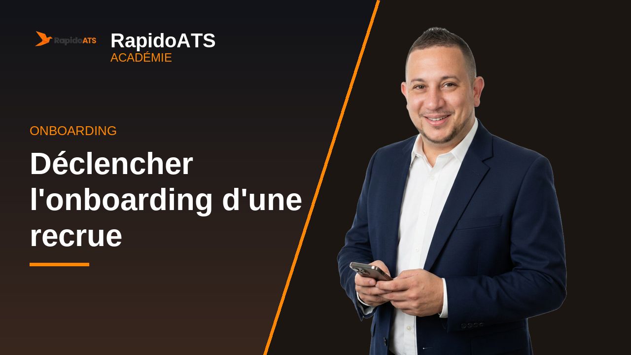 Tutoriel vidéo RapidoATS — Déclencher l'onboarding d'une recrue : vignette de la vidéo