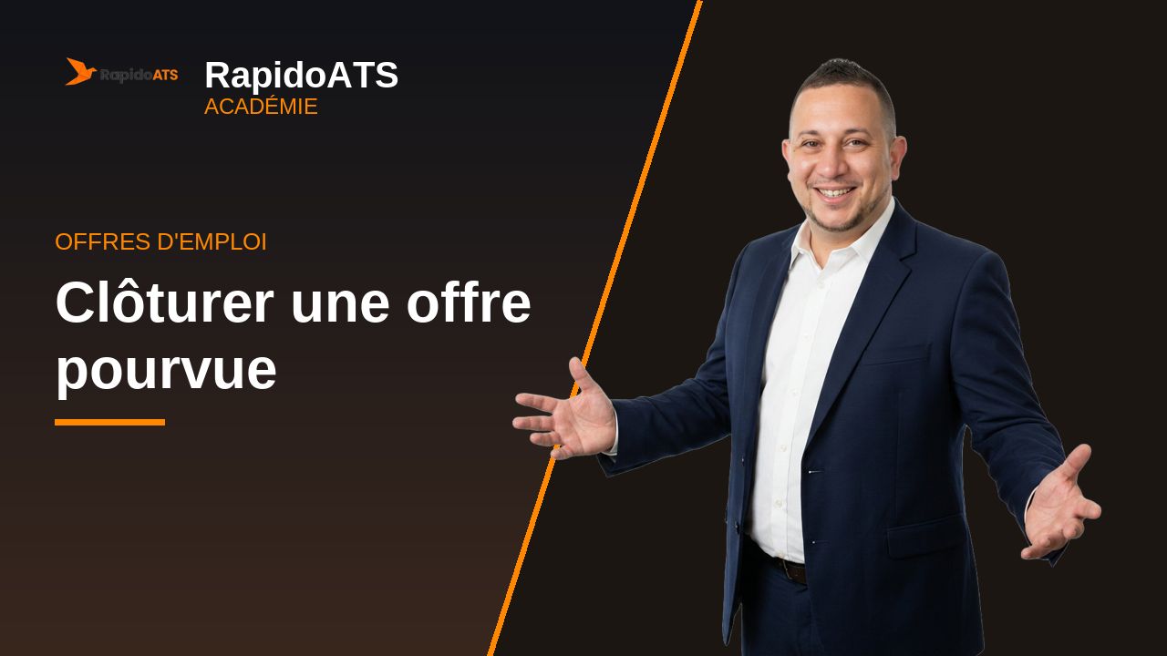 Tutoriel vidéo RapidoATS — Clôturer une offre pourvue : vignette de la vidéo